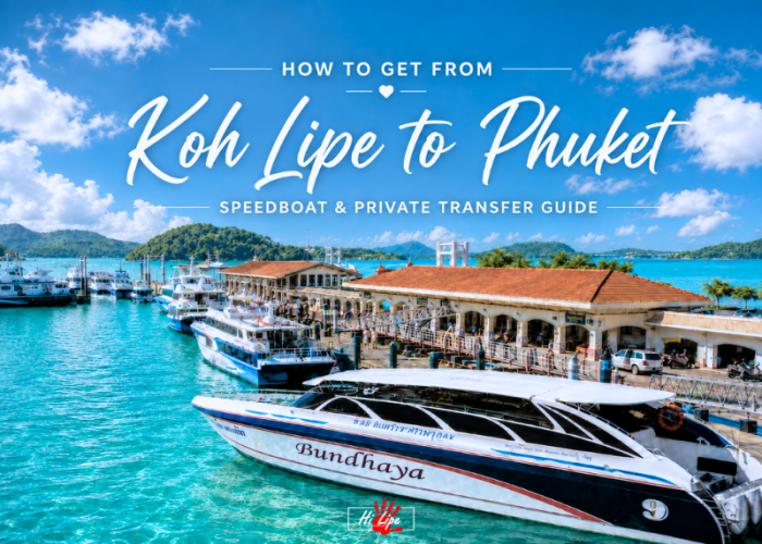 How to Get from Koh Lipe to Phuket: Speedboat & Private Transfer Guide